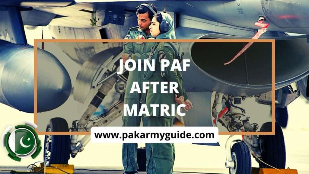JOIN PAF AFTER MATRIC