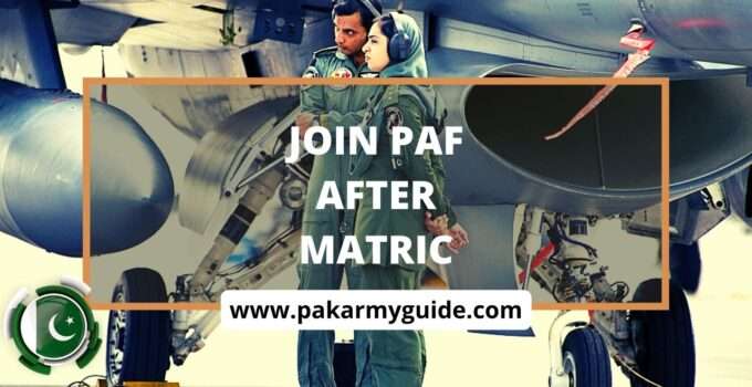 JOIN PAF AFTER MATRIC
